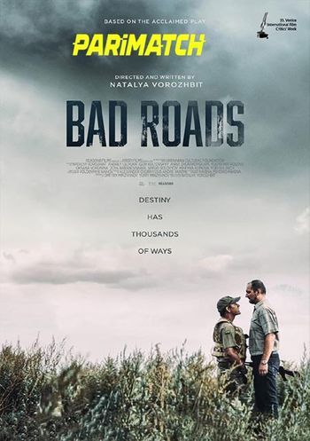 Bad Roads 2020 Hindi (Voice Over) Dual Audio WEB-DL Full Movie Download