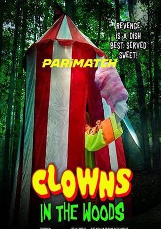 Clowns in the Woods 2021 WEB-HD 750MB Hindi (Voice Over) Dual Audio 720p Watch Online Full Movie Download worldfree4u