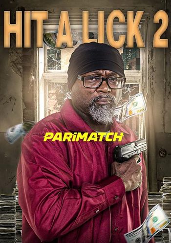 Hit A Lick 2 2022 Hindi (Voice Over) Dual Audio WEB-DL Full Movie Download Hit A Lick 2 2022 Hindi (Voice Over) Dual Audio WEB-DL Full Movie Download