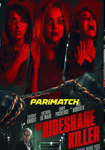 The Rideshare Killer 2022 Telugu (Voice Over) Dual Audio WEB-DL Full Movie Download