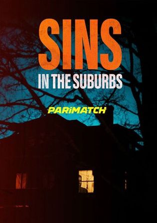 Sins in the Suburbs 2022 WEB-HD 750MB Telugu (Voice Over) Dual Audio 720p Watch Online Full Movie Download worldfree4u
