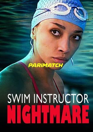 Swim Instructor Nightmare 2022 WEB-HD 750MB Telugu (Voice Over) Dual Audio 720p Watch Online Full Movie Download worldfree4u