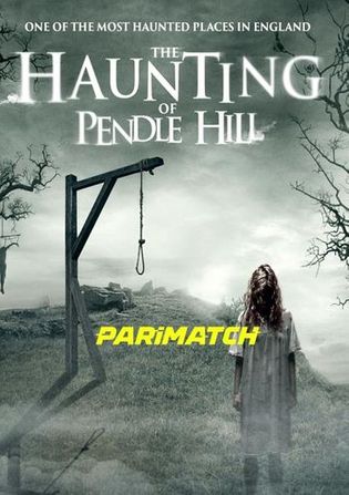 The Haunting of Pendle Hill 2022 WEB-HD 850MB Tamil (Voice Over) Dual Audio 720p
