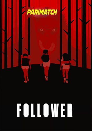 Follower 2022 Tamil (Voice Over) Dual Audio WEB-HD Full Movie Download Follower 2022 Tamil (Voice Over) Dual Audio WEB-HD Full Movie Download