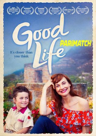 Good Life 2021 WEB-HD 750MB Hindi (Voice Over) Dual Audio 720p Watch Online Full Movie Download bolly4u