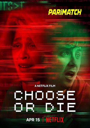 Choose or Die 2022 Telugu (Voice Over) Dual Audio WEB-DL Full Movie Download Choose or Die 2022 Telugu (Voice Over) Dual Audio WEB-DL Full Movie Download