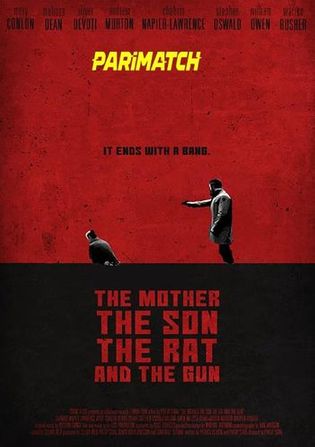 The Mother the Son the Rat and the Gun 2021 WEB-HD 1.1GB Hindi (Voice Over) Dual Audio 720p
