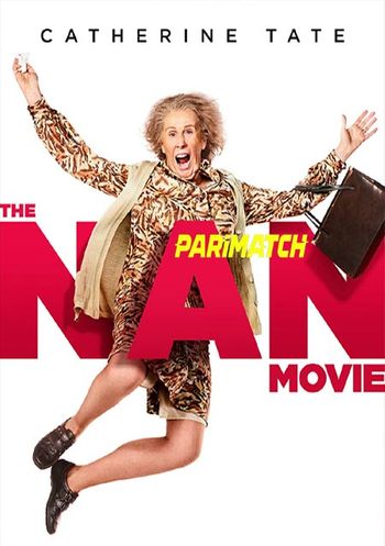 The Nan Movie 2022 Bengali(Voice Over) Dual Audio WEB-DL Full Movie Download