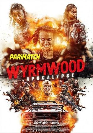 Wyrmwood Apocalypse 2021 WEB-HD 800MB Hindi (Voice Over) Dual Audio 720p