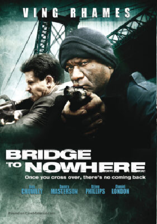 The Bridge to Nowhere 2009 BRRip Hindi Dual Audio 720p 480p Download