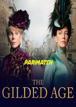 The Gilded Age 2022 WEB-DL 4.5GB Hindi (HQ Dub) Dual Audio S01 Download 720p