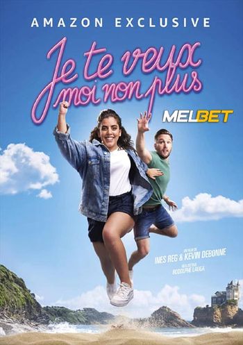 Je Te Veux Moi Non Plus 2021 Hindi (Voice Over) Dual Audio WEB-DL Full Movie Download