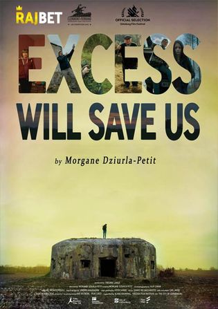 Excess Will Save Us 2022 HDCAM 900MB Hindi (Voice Over) Dual Audio 720p