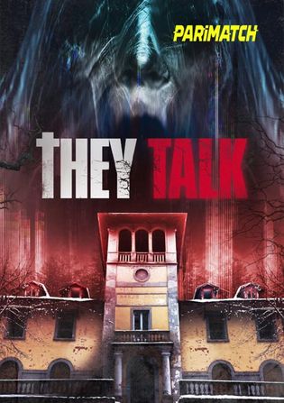 They Talk 2022 WEB-HD 800MB Bengali (Voice Over) Dual Audio 720p