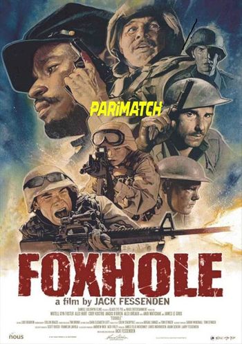 Foxhole 2021 Bengali (Voice Over) Dual Audio Web-HD Full Movie Download Foxhole 2021 Bengali (Voice Over) Dual Audio Web-HD Full Movie Download