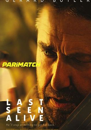 Last Seen Alive 2022 WEB-HD 750MB Bengali (Voice Over) Dual Audio 720p