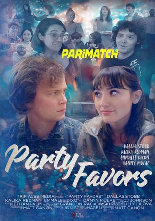Party Favors 2021 WEB-HD 750MB Hindi (Voice Over) Dual Audio 720p Watch Online Full Movie Download worldfree4u