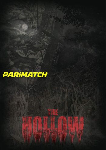 Hollow 2022 Bengali (Voice Over) Dual Audio WEB-DL Full Movie Download