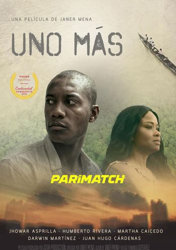 Uno Más 2020 Hindi (Voice Over) Dual Audio WEB-DL Full Movie Download Uno Más 2020 Hindi (Voice Over) Dual Audio WEB-DL Full Movie Download