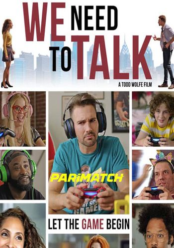 We Need to Talk 2022 Hindi (Voice Over) Dual Audio WEB-DL Full Movie Download We Need to Talk 2022 Hindi (Voice Over) Dual Audio WEB-DL Full Movie Download
