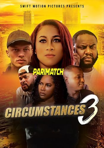 Circumstances 3 2022 Bengali (Voice Over) Dual Audio WEB-DL Full Movie Download Circumstances 3 2022 Bengali (Voice Over) Dual Audio WEB-DL Full Movie Download