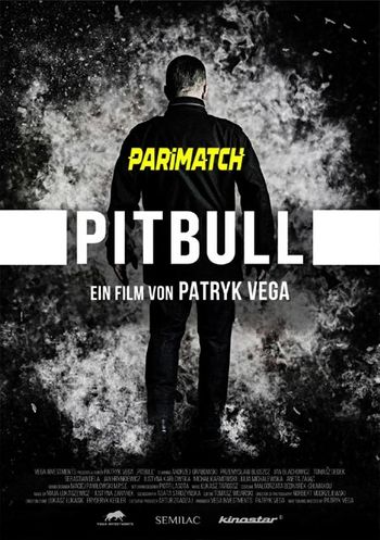 Pitbull 2021 Bengali (Voice Over) Dual Audio WEB-DL Full Movie Download Pitbull 2021 Bengali (Voice Over) Dual Audio WEB-DL Full Movie Download