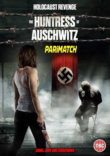 The Huntress of Auschwitz 2022 Bengali (Voice Over) Dual Audio WEB-DL Full Movie Download
