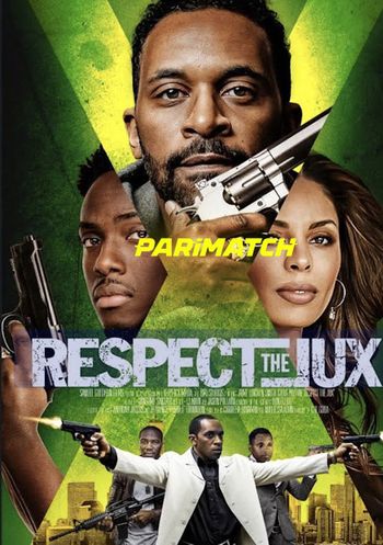 Respect the Jux 2022 Telugu (Voice Over) Dual Audio WEB-DL Full Movie Download