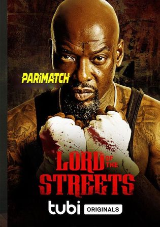 Lord of the Streets 2022 WEB-HD 750MB Telugu (Voice Over) Dual Audio 720p Watch Online Full Movie Download bolly4u