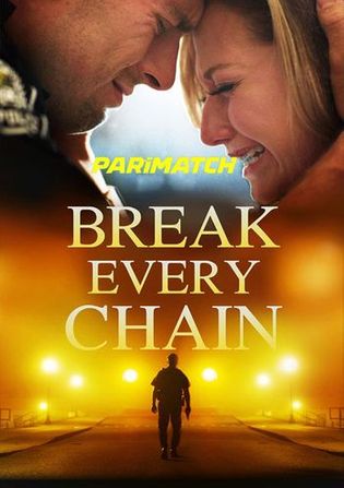 Break Every Chain 2021 WEB-HD 750MB Tamil (Voice Over) Dual Audio 720p Watch Online Full Movie Download bolly4u