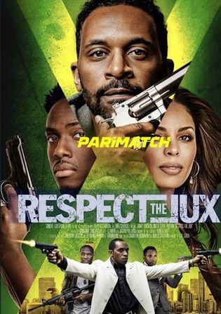 Respect the Jux 2022 WEB-HD 750MB Tamil (Voice Over) Dual Audio 720p Watch Online Full Movie Download bolly4u