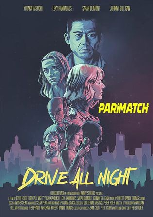 Drive All Night 2022 WEB-HD 750MB Bengali (Voice Over) Dual Audio 720p Watch Online Full Movie Download bolly4u