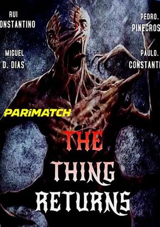 The Thing O Regresso 2022 WEB-HD 750MB Telugu (Voice Over) Dual Audio 720p Watch Online Full Movie Download bolly4u