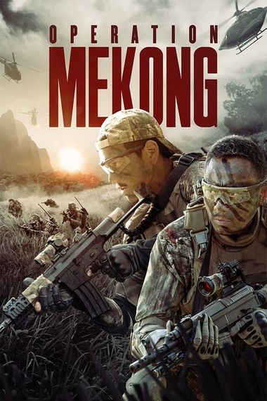 Operation Mekong (2016) WEB-HD [Hindi DD5.1 & English] Dual Audio 1080p & 720p & 480p x264 ESubs HD | Full Movie