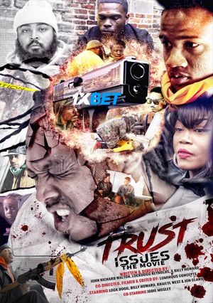 Trust.Issues.the.Movie.2021 2