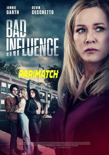 Bad Influence (2022) WEBRip [Hindi (Voice Over) & English] 720p & 480p HD Online Stream | Full Movie