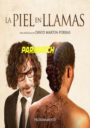 La.piel.en.llamas.2022.720p 1