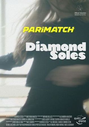 Diamond Soles 2019 WEB-HD 800MB Hindi (Voice Over) Dual Audio 720p