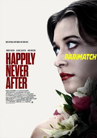 Happily Never After (2022) WEB-HD [Bengali (Voice Over) & English] 720p & 480p HD Online Stream | Full Movie