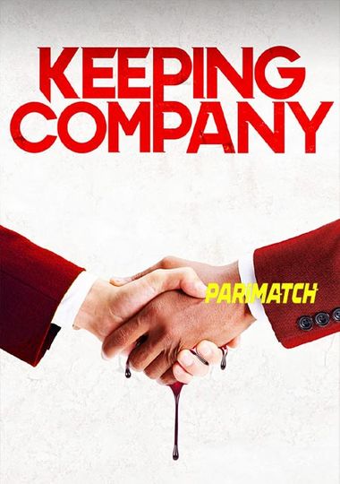 Keeping Company (2021) WEB-HD [Telugu (Voice Over) & English] 720p & 480p HD Online Stream | Full Movie