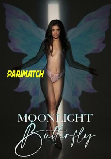 Moonlight Butterfly (2022) WEBRip [Hindi (Voice Over) & English] 720p & 480p HD Online Stream | Full Movie
