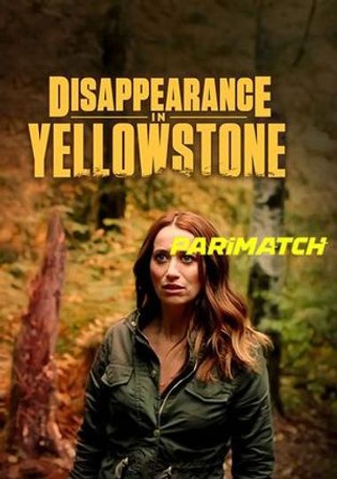 Disappearance In Yellowstone (2022) WEBRip [Tamil (Voice Over) & English] 720p & 480p HD Online Stream | Full Movie