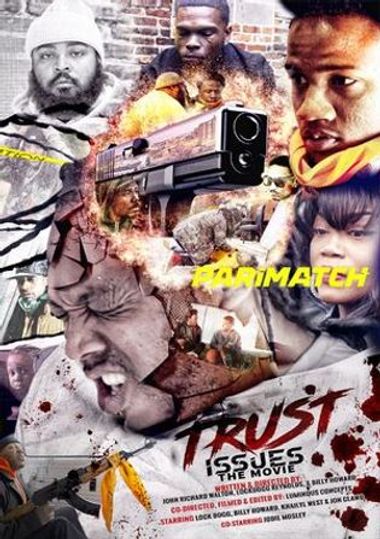 Trust Issues the Movie (2021) WEBRip [Tamil (Voice Over) & English] 720p & 480p HD Online Stream | Full Movie