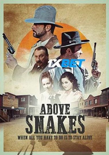Above Snakes (2022)  WEBRip [Telugu (Voice Over) & English] 720p & 480p HD Online Stream | Full Movie