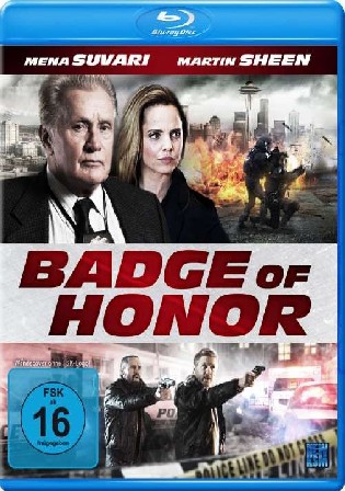 Badge of Honor 2015 BluRay Hindi Dual Audio Full Movie Download 720p 480p