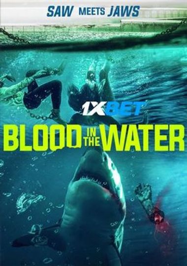 Blood in the Water (2022)  WEBRip [Telugu (Voice Over) & English] 720p & 480p HD Online Stream | Full Movie