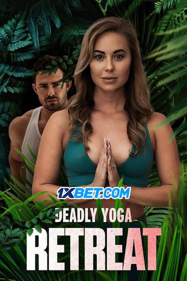 Deadly Yoga Retreat (2022)  WEBRip [Hindi (Voice Over) & English] 720p & 480p HD Online Stream | Full Movie