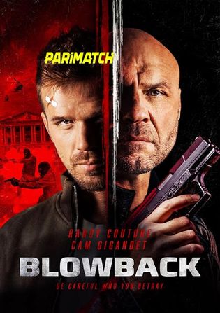 Blowback 2022 WEB-HD 800MB Bengali (Voice Over) Dual Audio 720p Watch Online Full Movie Download bolly4u