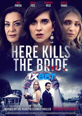 Here Kills the Bride 2022 WEB-HD 800MB Bengali (Voice Over) Dual Audio 720p Watch Online Full Movie Download bolly4u