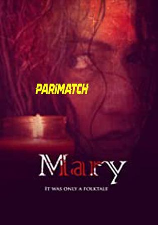 Mary 2021 WEB-HD 800MB Hindi (Voice Over) Dual Audio 720p Watch Online Full Movie Download bolly4u